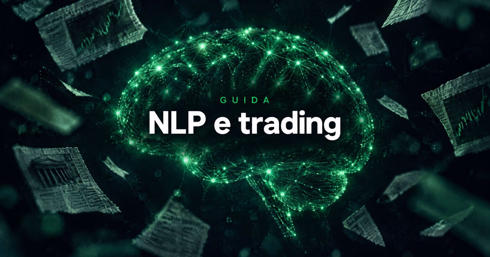 NLP e trading automatico: come il linguaggio influenza le decisioni algoritmiche nei mercati finanziari
