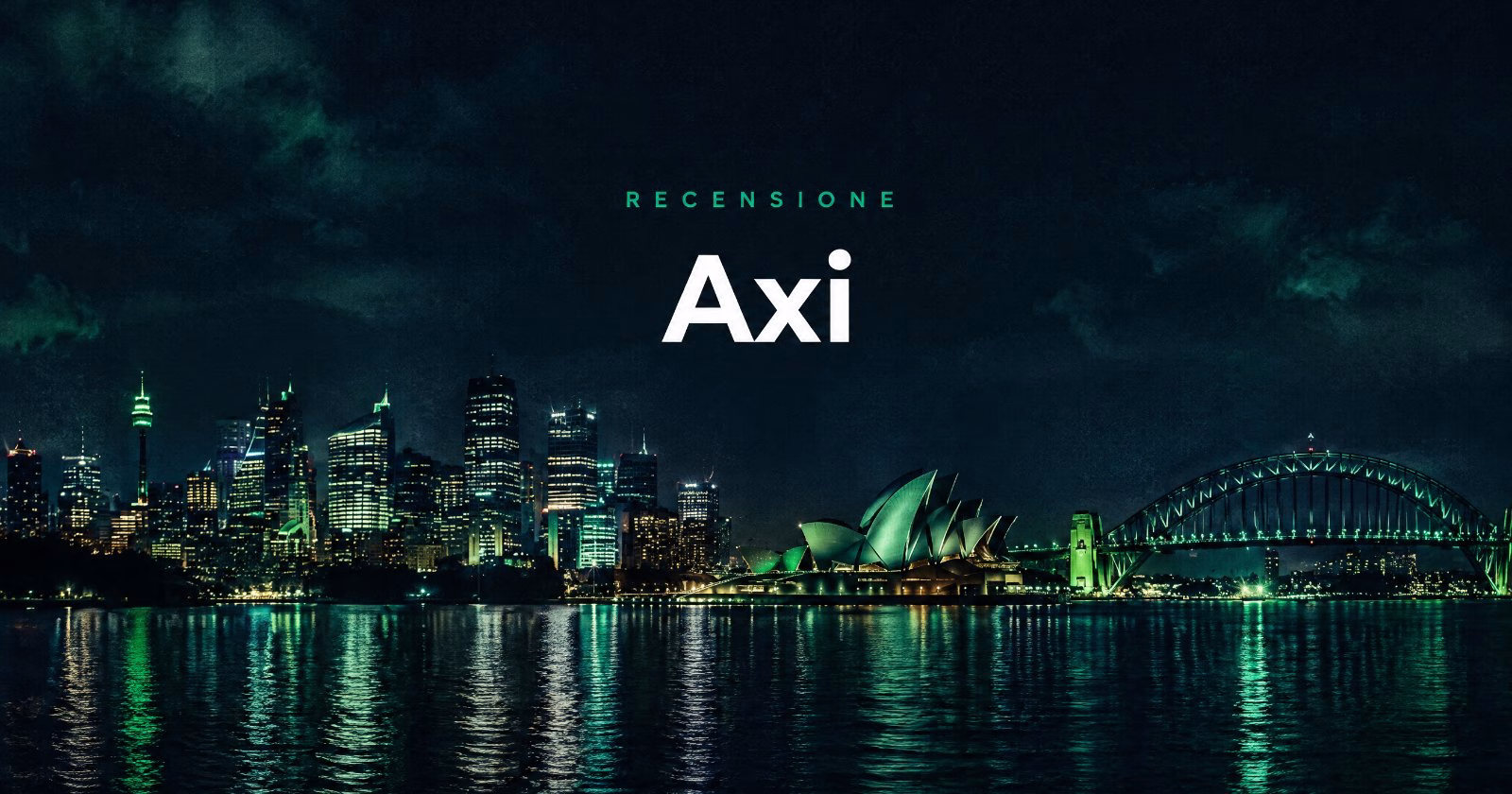 Axi Broker: Recensione Completa + Compatibilità EA 2026