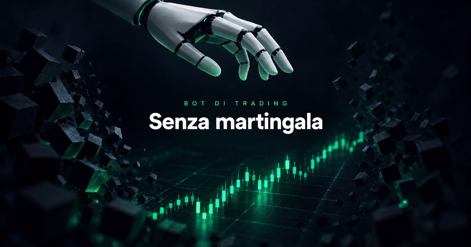 Bot di trading senza martingala e griglia