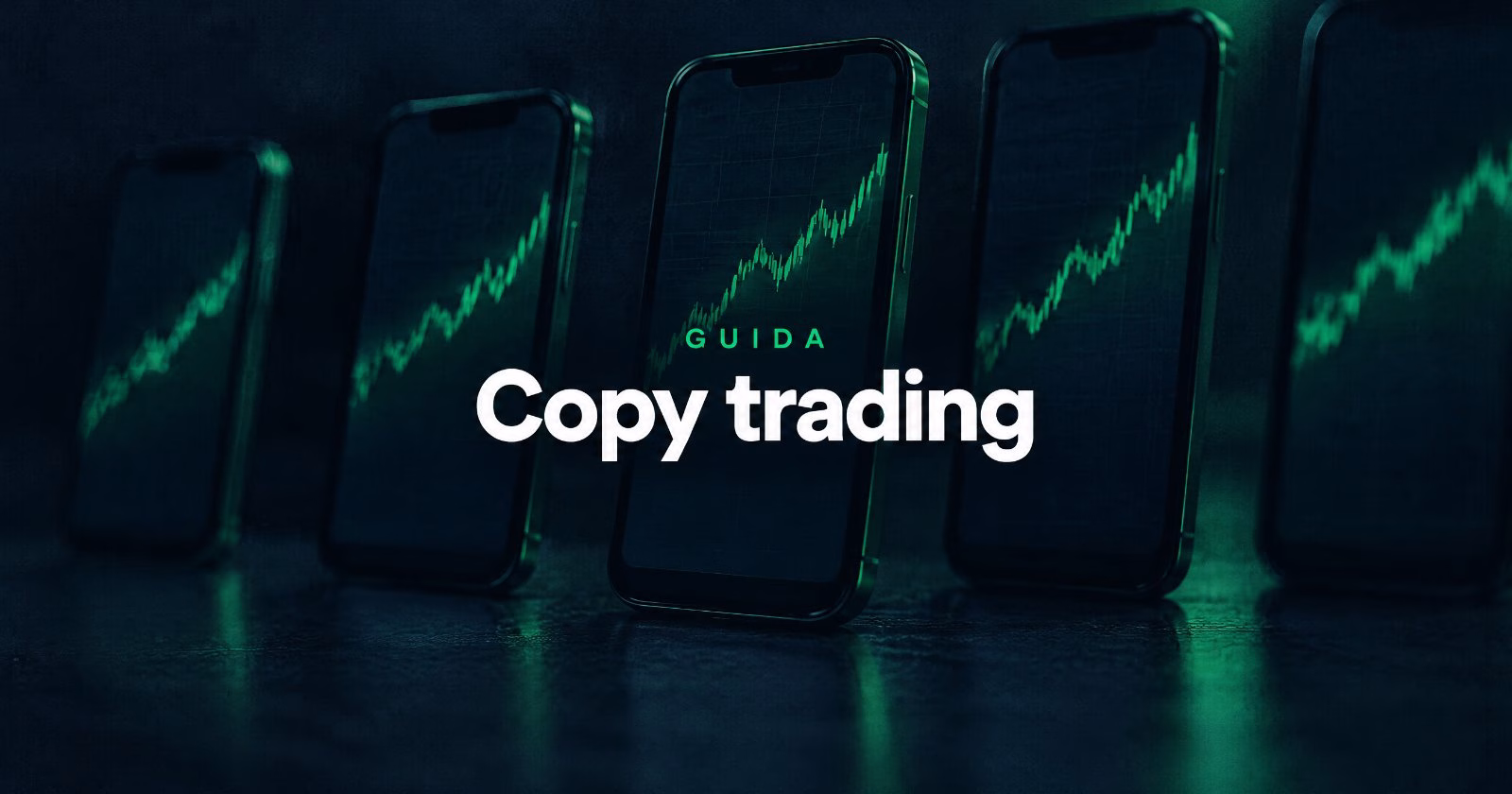 Copy trading: cos&rsquo;&egrave;, come funziona e cosa dice la legge in Italia