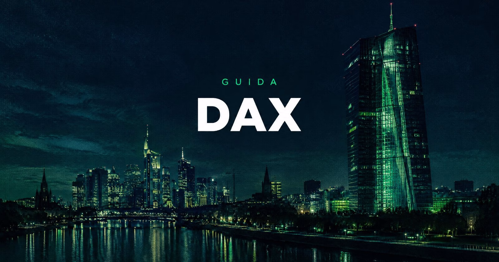 DAX: Guida Completa e Trading con Expert Advisor