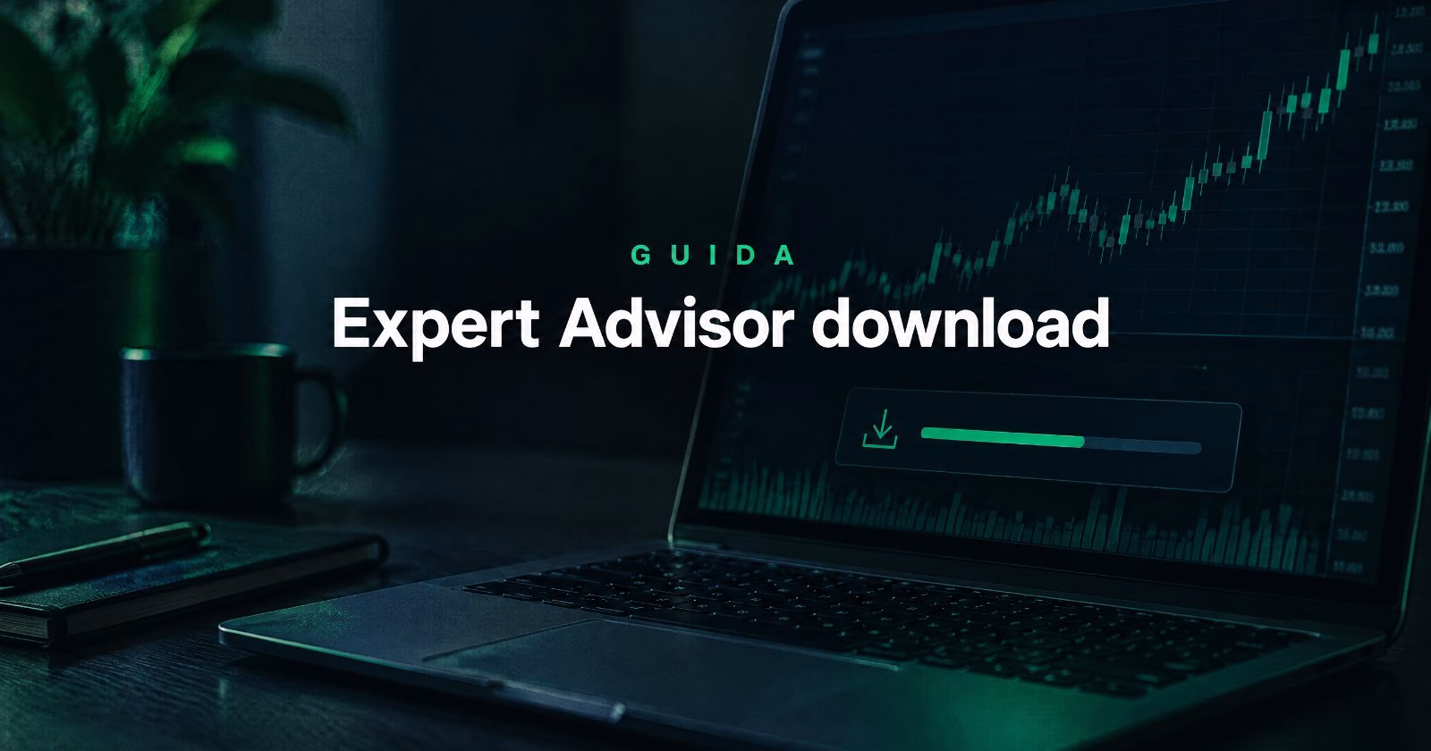 Expert Advisor Download: i Migliori EA Gratis e Premium 2026