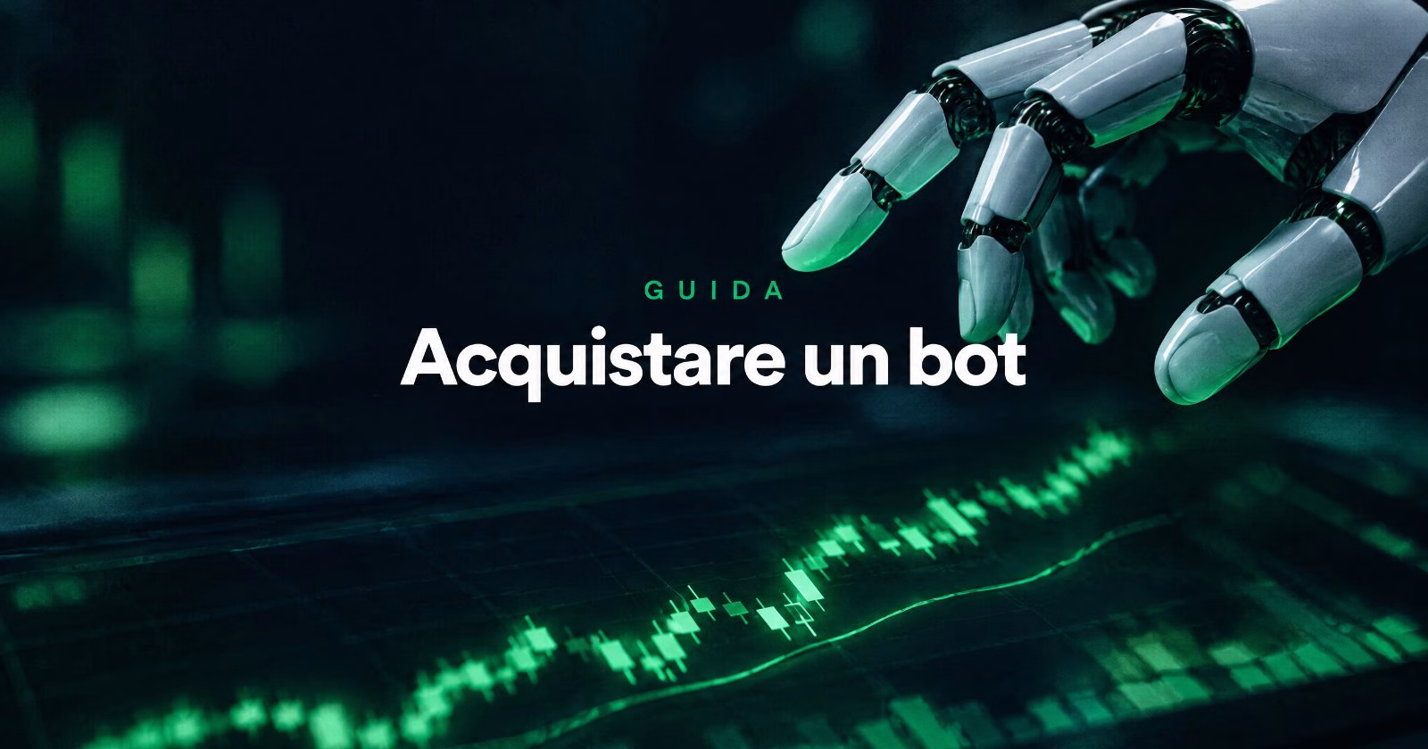 Acquisto Bot di Trading: Guida Definitiva per Scegliere un Expert Advisor Affidabile