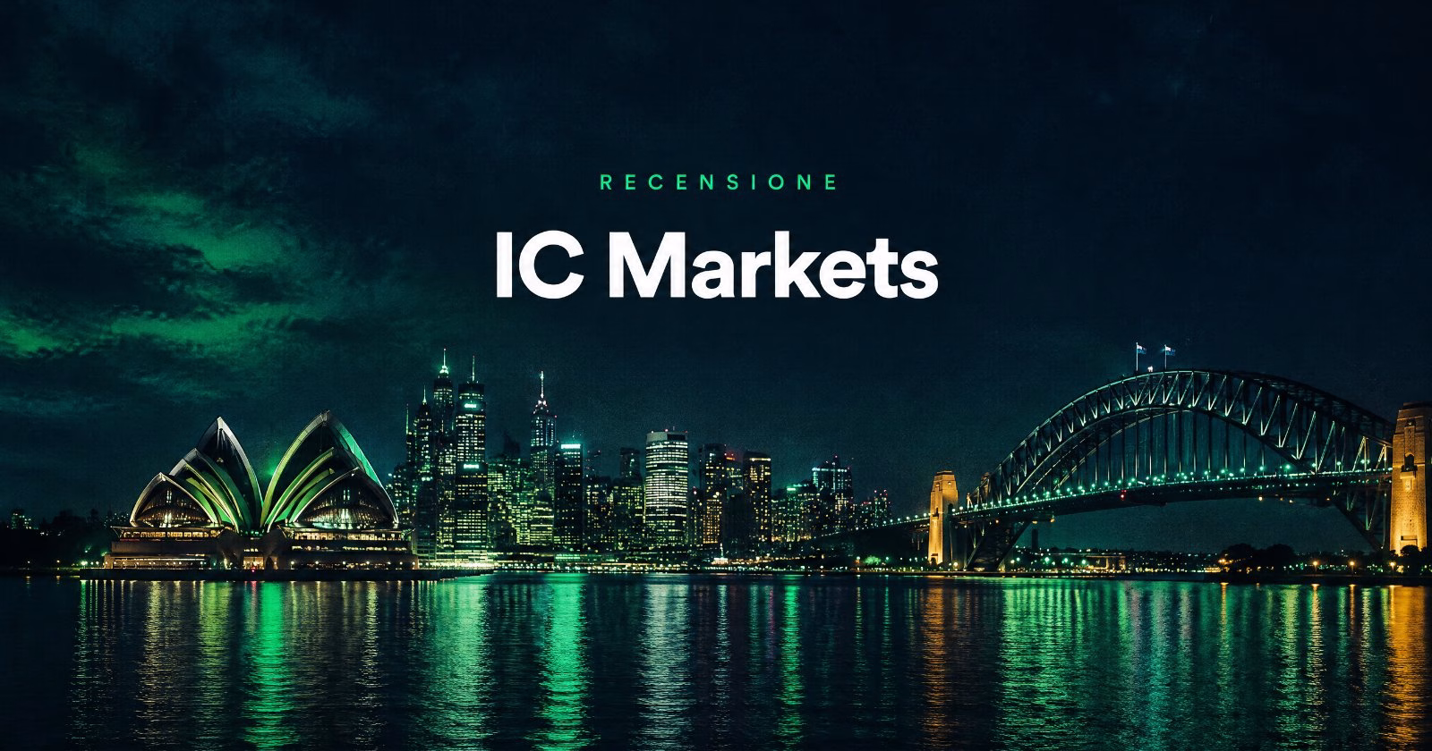 IC Markets recensione: il broker su TradingView, gli spread raw, gli EA e le opinioni contate