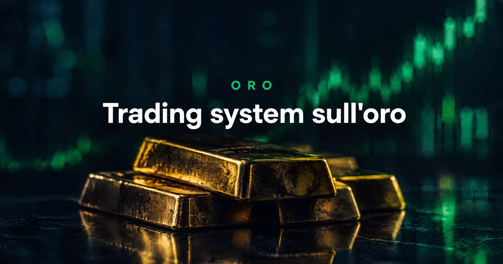 Operare con trading system sull&rsquo;oro e i suoi derivati