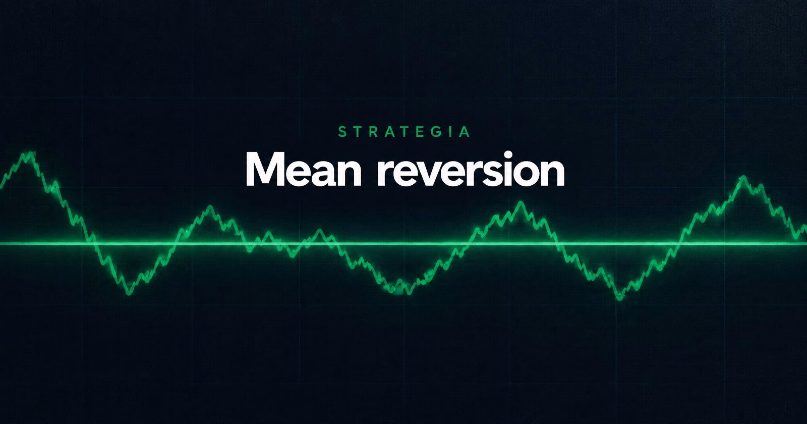 Trading automatico con la strategia Mean reversion