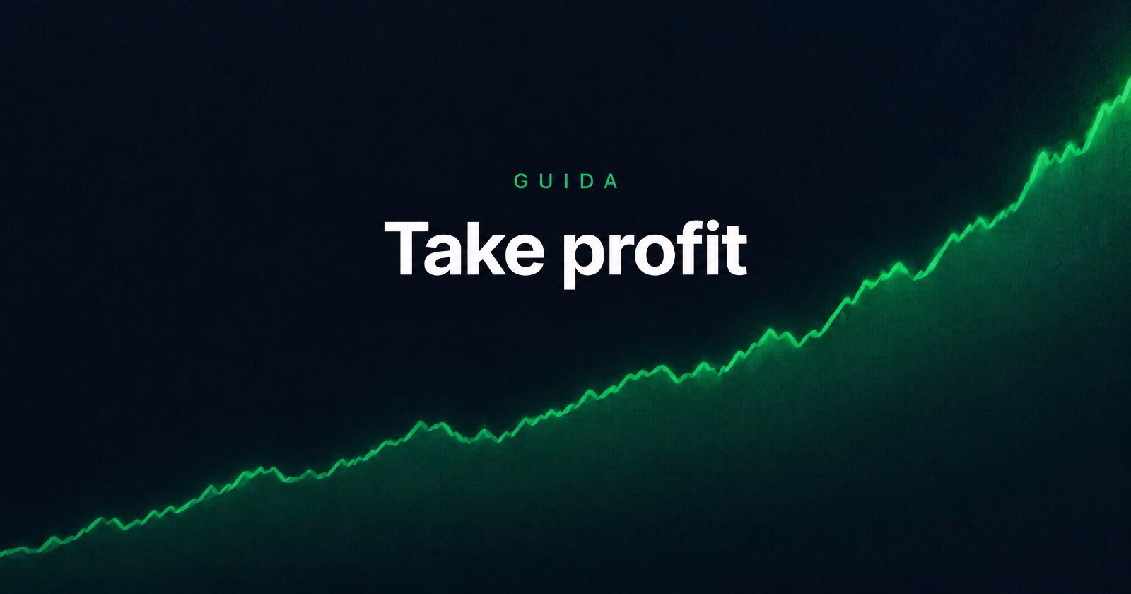 Take Profit: Cos&rsquo;&egrave; e Come Impostarlo su MT4 e MT5