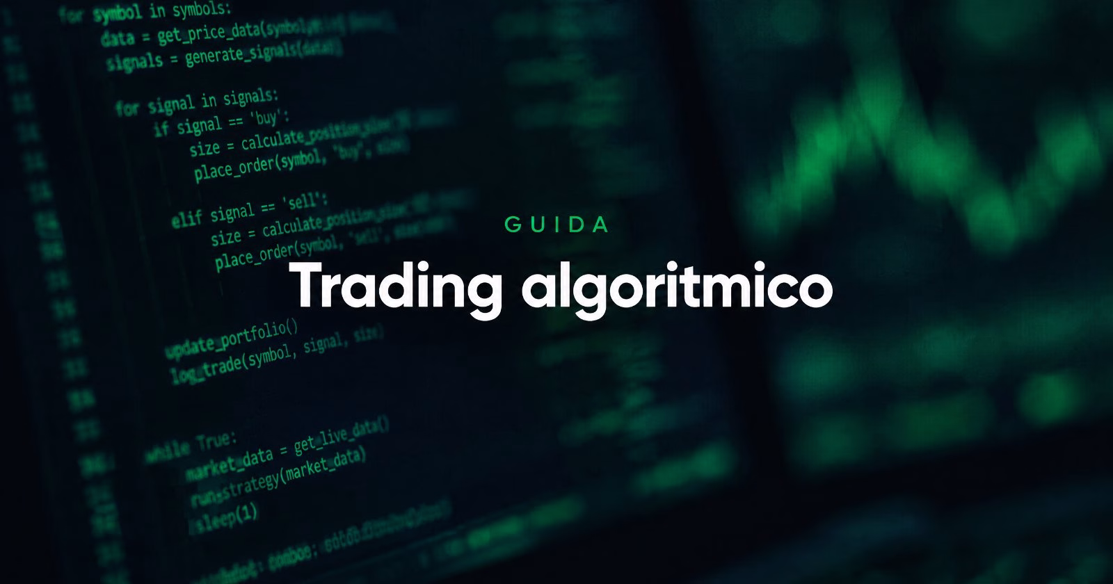 Trading Algoritmico: Cos&rsquo;&egrave; e Come Funziona nel 2026