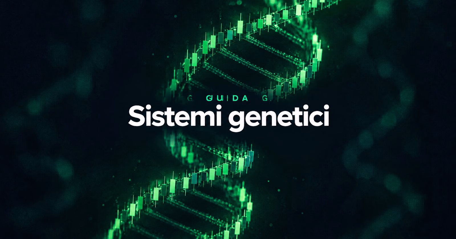 Trading system tradizionali e genetici